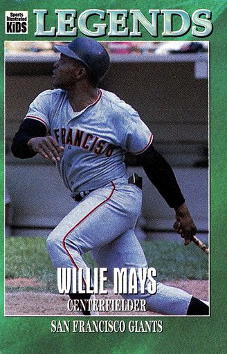 WILLIE MAYS SF Giants Legends #52 MLB Sports Illustrated for Kids